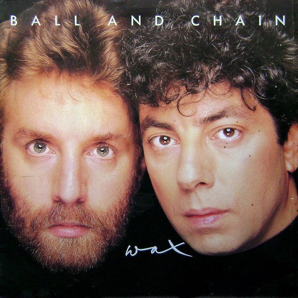 Wax – Ball And Chain (12" Single) T20 - Bob's Vinyl