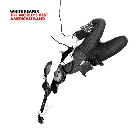 White Reaper - The World's Best American Band (LP) - Bob's Vinyl