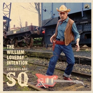 William Loveday Intention - Cowboys Are SQ (LP) - Bob's Vinyl