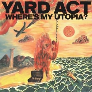 Yard Act - Where's My Utopia? (LP) - Bob's Vinyl