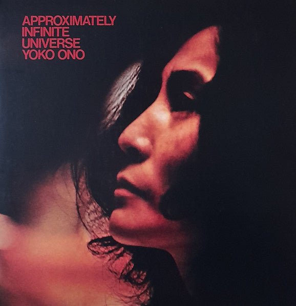 Yoko Ono With Plastic Ono Band – Approximately Infinite Universe (2LP) - Bob's Vinyl
