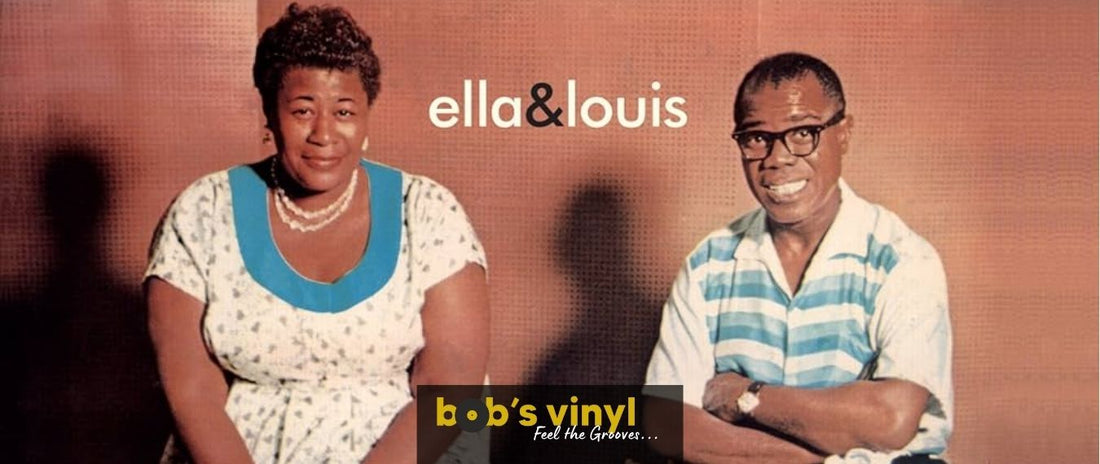 Ella Fitzgerald & Louis Armstrong - Ella & Louis | Bob's Vinyl Jazz Classics
