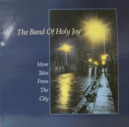 Band Of Holy Joy ‎– More Tales From The City (LP) A10