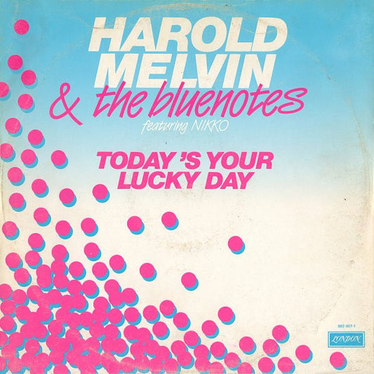 Harold Melvin & The Blue Notes Featuring Nikko (5) – Today's Your Lucky Day (12" Single) T20