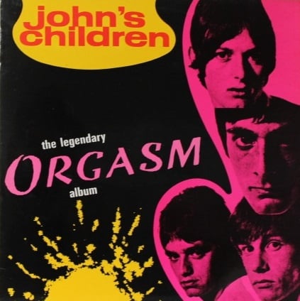 John's Children ‎– The Legendary Orgasm Album (LP) D20