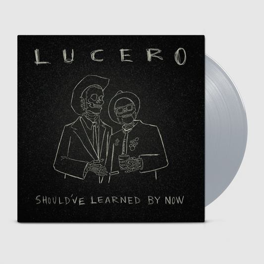 Lucero - Should've Learned By Now (LP)