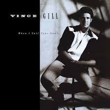 Vince Gill – When I Call Your Name (LP)