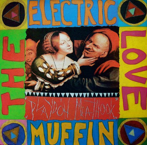 The Electric Love Muffin – Playdoh Meathook (LP) M10