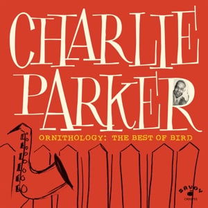 Charlie Parker - Ornithology: the Best of Bird (LP)