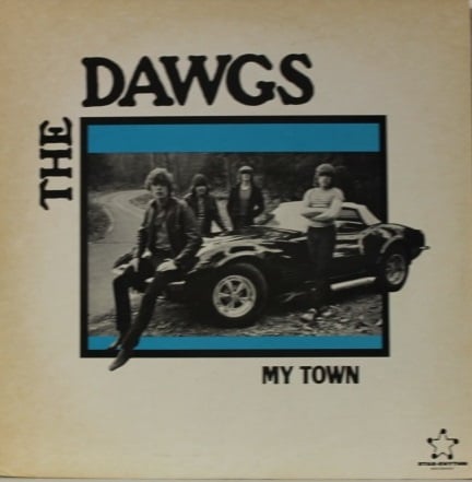 The Dawgs ‎– My Town (LP) C10