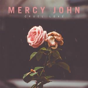 Mercy John - Cruel Love (LP)