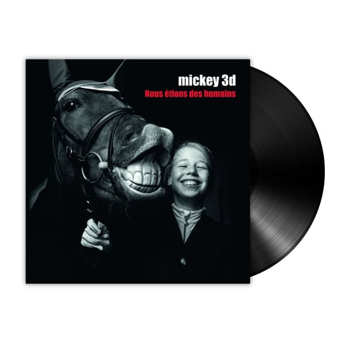 Mickey 3D - Nous Etions Des Humains (LP)