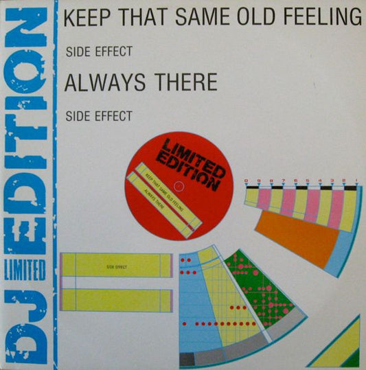 Side Effect – Keep That Same Old Feeling / Always There (12" Single) T50