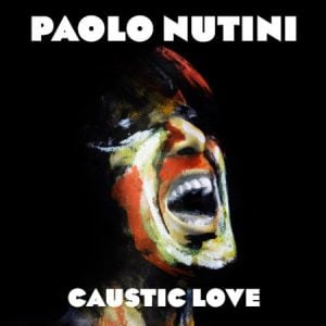 Paolo Nutini ‎– Caustic Love (2LP)