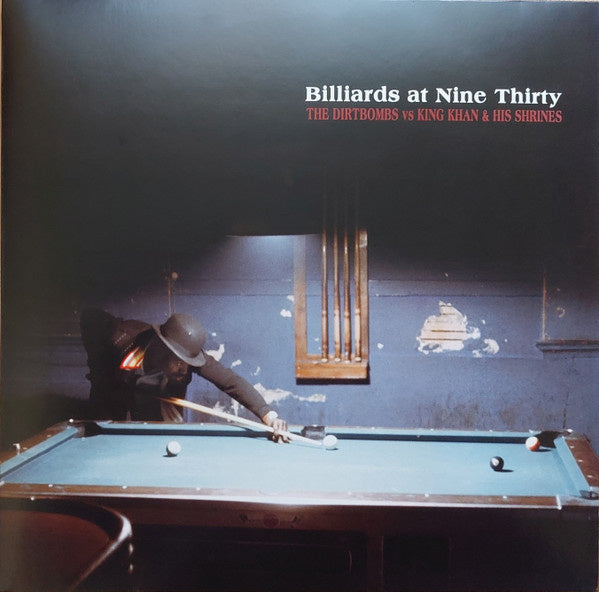 The Dirtbombs / King Khan & His Shrines – Billiards At Nine Thirty (LP) L50