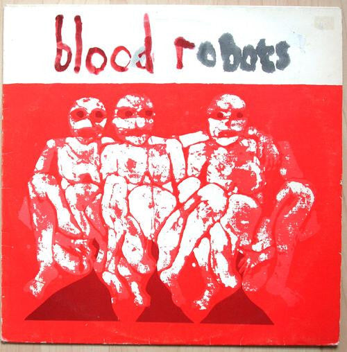 Androids Of Mu – Blood Robots (LP) B70