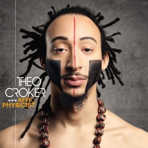 Theo Croker - Afro Physicist (2LP)