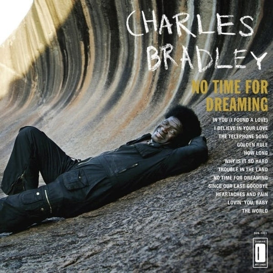 Charles Bradley - No Time for Dreaming  (LP)