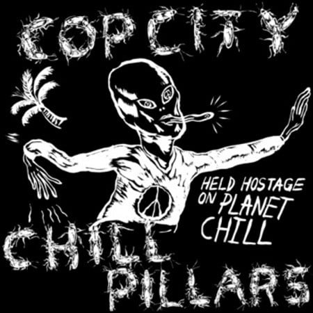 Cop City/Chill Pillars – Held Hostage On Planet Chill (LP) C80