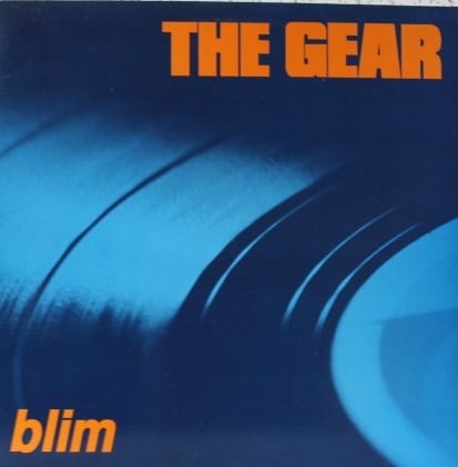 The Gear ‎– Blim (LP) E70