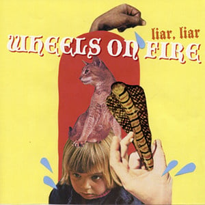 Wheels On Fire – Liar, Liar (LP) C40