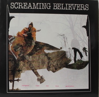 Screaming Believers ‎– Refugees From The Love Generation (LP) B50