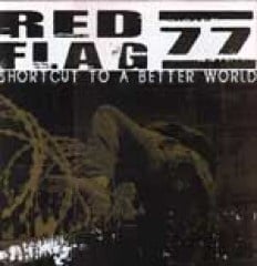 Red Flag 77 - Short Cut To A Better World (LP) B20