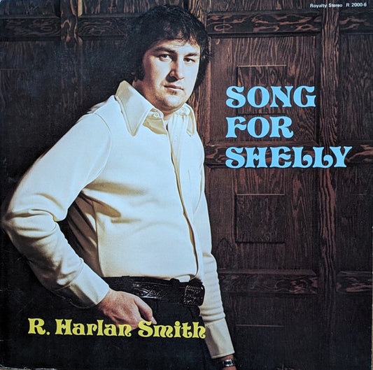 R. Harlan Smith – Song For Shelly (LP) B40