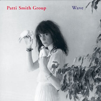 Patti Smith Group – Wave (LP) (E30) 