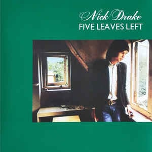 Nick Drake ‎– Five Leaves Left (LP)