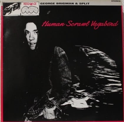 George Brigman & Split ‎– Human Scrawl Vagabond (LP) F60