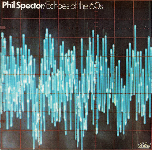 Phil Spector – Echoes Of The 60's (LP) M30