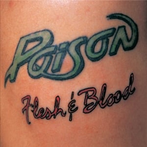 Poison - Flesh & Blood (PRE ORDER) (LP)