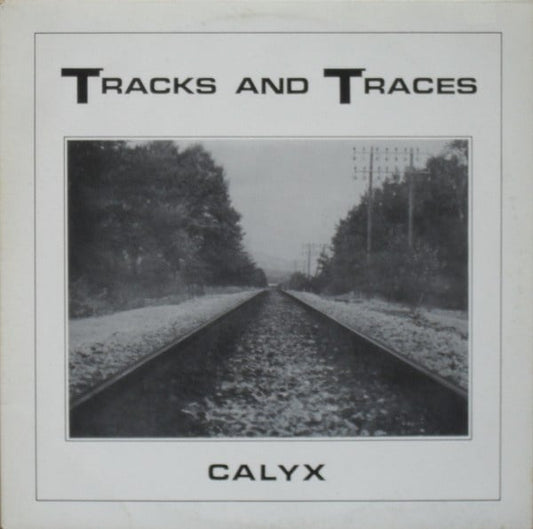 Calyx – Tracks And Traces (LP) G80