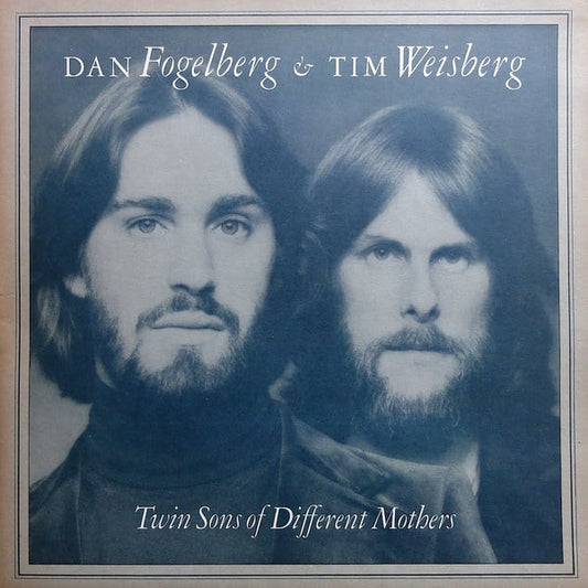 Dan Fogelberg & Tim Weisberg - Twin Sons Of Different Mothers (LP) B10