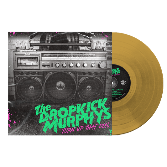 Dropkick Murphys - Turn Up That Dial -Gold- (LP)