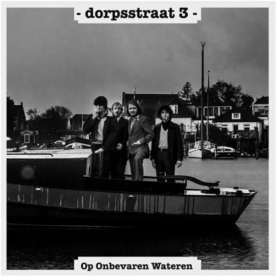 Dorpsstraat 3 - Op Onbevaren Wateren (10")