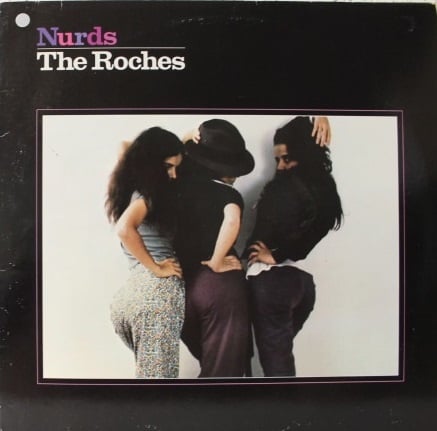 The Roches ‎– Nurds (LP) C70