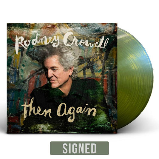 Rodney Crowell - Then Again -SIGNED- (LP)