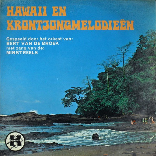 Orkest Van Bert Van De Broek Met Zang Van De Minstreels – Hawaii En Krontjongmelodieën (LP) L10