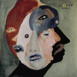 Sloper - Pulverise (LP)