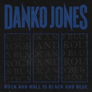 Danko Jones - Rock and Roll is Black and Blue (LP)