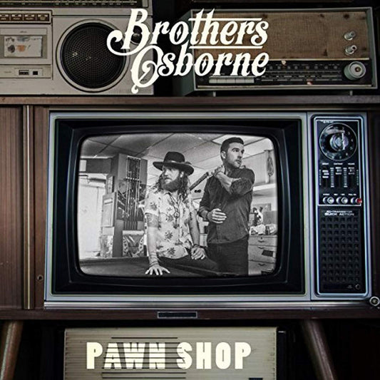 Brothers Osborne - Pawn Shop (2LP)