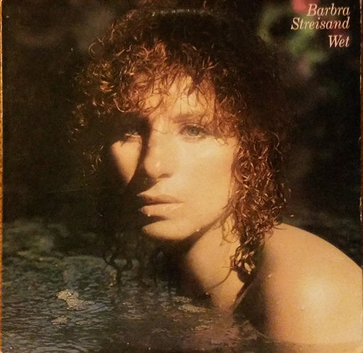 Barbra Streisand - Wet (LP) C80