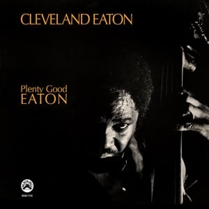 Cleveland Eaton - Penty Good Eaton (LP)