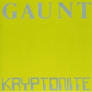 Gaunt – Kryptonite (LP) M30