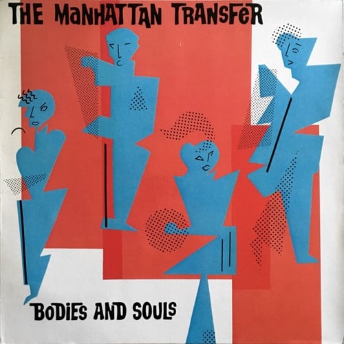 Manhattan Transfer – Bodies And Souls (LP) L50