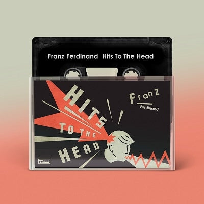 Franz Ferdinand - Hits To The Head (MC)