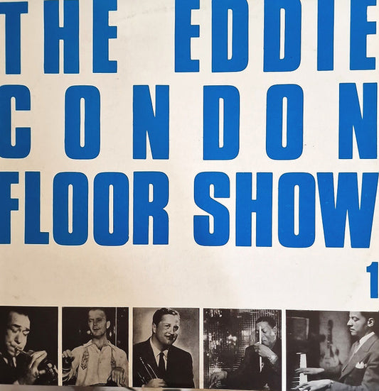 Eddie Condon – The Eddie Condon Floor Show Vol.1 (LP) H30