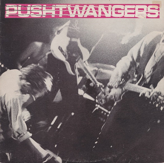 Pushtwangers ‎– Pushtwangers (LP) F70